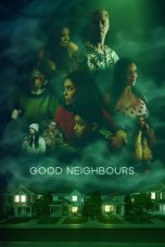 Nonton film Good Neighbours (2024) terbaru di Dutamovie21 Nonton film Good Neighbours (2024) terbaru di Dutamovie21