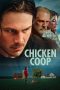 Nonton film Chicken Coop (2024) terbaru di Dutamovie21 Nonton film Chicken Coop (2024) terbaru di Dutamovie21
