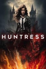 Nonton film Huntress (2024) terbaru di Dutamovie21 Nonton film Huntress (2024) terbaru di Dutamovie21