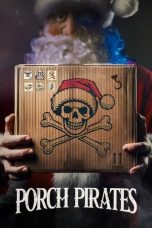Nonton film Porch Pirates (2024) terbaru di Dutamovie21 Nonton film Porch Pirates (2024) terbaru di Dutamovie21