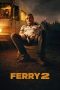 Nonton film Ferry 2 (2024) terbaru di Dutamovie21 Nonton film Ferry 2 (2024) terbaru di Dutamovie21