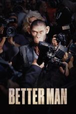 Nonton film Better Man (2024) terbaru di Dutamovie21 Nonton film Better Man (2024) terbaru di Dutamovie21