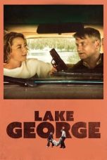 Nonton film Lake George (2024) terbaru di Dutamovie21 Nonton film Lake George (2024) terbaru di Dutamovie21
