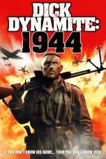 Nonton film Dick Dynamite: 1944 (2023) terbaru di Dutamovie21 Nonton film Dick Dynamite: 1944 (2023) terbaru di Dutamovie21