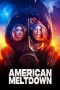 Nonton film American Meltdown (2023) terbaru di Dutamovie21 Nonton film American Meltdown (2023) terbaru di Dutamovie21