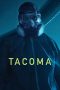 Nonton film Tacoma (2024) terbaru di Dutamovie21 Nonton film Tacoma (2024) terbaru di Dutamovie21