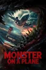 Nonton film Monster on a Plane (2024) terbaru di Dutamovie21 Nonton film Monster on a Plane (2024) terbaru di Dutamovie21