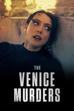 Nonton film The Venice Murders (2023) terbaru di Dutamovie21 Nonton film The Venice Murders (2023) terbaru di Dutamovie21