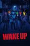 Nonton film Wake Up (2023) terbaru di Dutamovie21 Nonton film Wake Up (2023) terbaru di Dutamovie21
