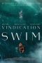 Nonton film Vindication Swim (2024) terbaru di Dutamovie21 Nonton film Vindication Swim (2024) terbaru di Dutamovie21