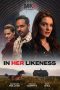 Nonton film In Her Likeness (2024) terbaru di Dutamovie21 Nonton film In Her Likeness (2024) terbaru di Dutamovie21