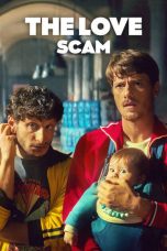 Nonton film The Love Scam (2025) terbaru di Dutamovie21 Nonton film The Love Scam (2025) terbaru di Dutamovie21