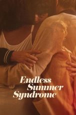Nonton film Endless Summer Syndrome (2023) terbaru di Dutamovie21 Nonton film Endless Summer Syndrome (2023) terbaru di Dutamovie21