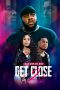Nonton film Get Close 2 (2024) terbaru di Dutamovie21 Nonton film Get Close 2 (2024) terbaru di Dutamovie21