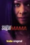 Nonton film Sugar Mama (2025) terbaru di Dutamovie21 Nonton film Sugar Mama (2025) terbaru di Dutamovie21