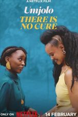 Nonton film Umjolo: There is No Cure (2025) terbaru di Dutamovie21 Nonton film Umjolo: There is No Cure (2025) terbaru di Dutamovie21