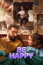 Nonton film Be Happy (2025) terbaru di Dutamovie21 Nonton film Be Happy (2025) terbaru di Dutamovie21