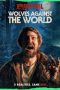 Nonton film Wolves Against the World (2024) terbaru di Dutamovie21 Nonton film Wolves Against the World (2024) terbaru di Dutamovie21