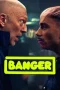 Nonton film Banger (2025) terbaru di Dutamovie21