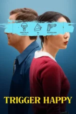Nonton film Trigger Happy (2025) terbaru di Dutamovie21 Nonton film Trigger Happy (2025) terbaru di Dutamovie21