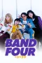 Nonton film Band Four (2023) terbaru di Dutamovie21