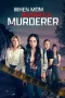 Nonton film When Mom Becomes a Murderer (2024) terbaru di Dutamovie21