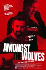 Nonton film Amongst the Wolves (2024) terbaru di Dutamovie21 Nonton film Amongst the Wolves (2024) terbaru di Dutamovie21