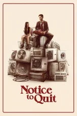 Nonton film Notice to Quit (2024) terbaru di Dutamovie21 Nonton film Notice to Quit (2024) terbaru di Dutamovie21