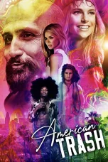 Nonton film American Trash (2024) terbaru di Dutamovie21