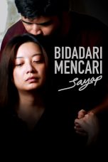 Nonton film Bidadari Mencari Sayap (2020) terbaru di Dutamovie21