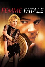 Nonton film Femme Fatale (2002) terbaru di Dutamovie21