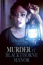 Nonton film Murder at Blackthorne Manor (2023) terbaru di Dutamovie21