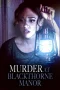 Nonton film Murder at Blackthorne Manor (2023) terbaru di Dutamovie21 Nonton film Murder at Blackthorne Manor (2023) terbaru di Dutamovie21