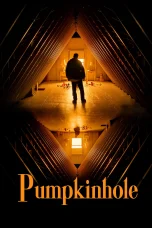 Nonton film Pumpkinhole (2022) terbaru di Dutamovie21 Nonton film Pumpkinhole (2022) terbaru di Dutamovie21