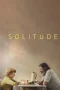 Nonton film Solitude (2023) terbaru di Dutamovie21
