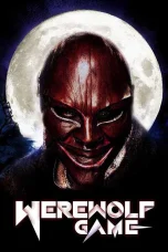 Nonton film Werewolf Game (2025) terbaru di Dutamovie21