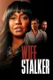 Nonton film Wife Stalker (2025) terbaru di Dutamovie21 Nonton film Wife Stalker (2025) terbaru di Dutamovie21
