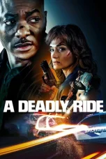 Nonton film A Deadly Ride (2025) terbaru di Dutamovie21 Nonton film A Deadly Ride (2025) terbaru di Dutamovie21