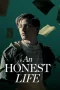 Nonton film An Honest Life (2025) terbaru di Dutamovie21