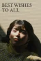 Nonton film Best Wishes to All (2022) terbaru di Dutamovie21 Nonton film Best Wishes to All (2022) terbaru di Dutamovie21