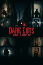 Nonton film Dark Cuts: A Thriller Anthology (2025) terbaru di Dutamovie21