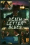 Nonton film Death Letter Blues (2023) terbaru di Dutamovie21 Nonton film Death Letter Blues (2023) terbaru di Dutamovie21