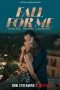 Nonton film Fall for Me (2025) terbaru di Dutamovie21 Nonton film Fall for Me (2025) terbaru di Dutamovie21