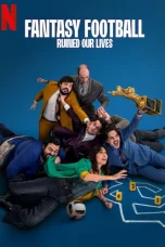 Nonton film Fantasy Football Ruined Our Lives (2025) terbaru di Dutamovie21 Nonton film Fantasy Football Ruined Our Lives (2025) terbaru di Dutamovie21