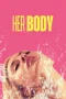 Nonton film Her Body (2023) terbaru di Dutamovie21 Nonton film Her Body (2023) terbaru di Dutamovie21