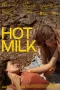 Nonton film Hot Milk (2025) terbaru di Dutamovie21