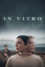 Nonton film In Vitro (2024) terbaru di Dutamovie21 Nonton film In Vitro (2024) terbaru di Dutamovie21