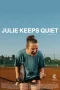 Nonton film Julie Keeps Quiet (2024) terbaru di Dutamovie21
