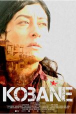 Nonton film Kobane (2022) terbaru di Dutamovie21 Nonton film Kobane (2022) terbaru di Dutamovie21