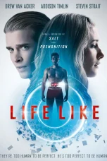 Nonton film Life Like (2019) terbaru di Dutamovie21